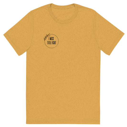 I Miss Title Fight Tri-Blend T-Shirt