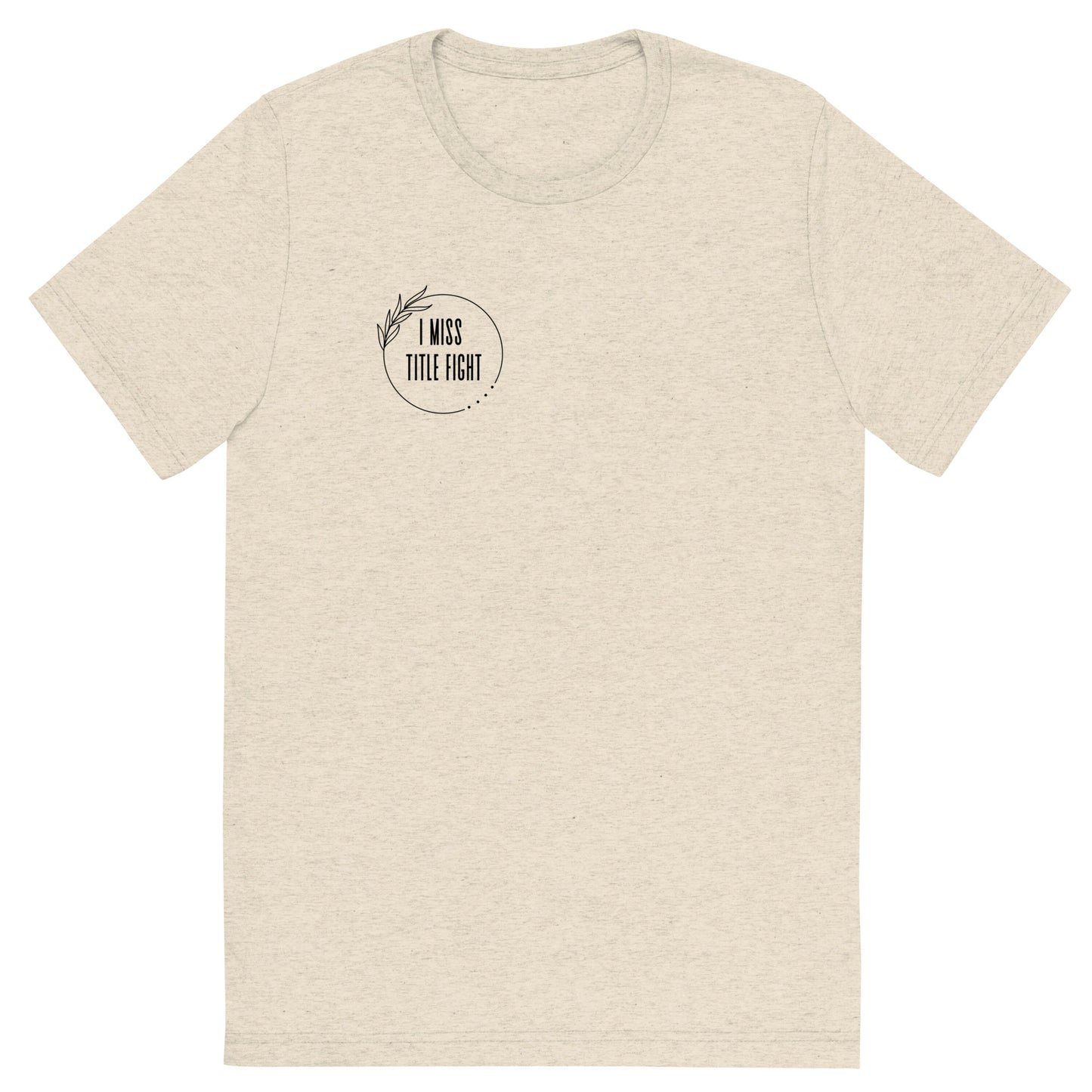 I Miss Title Fight Tri-Blend T-Shirt