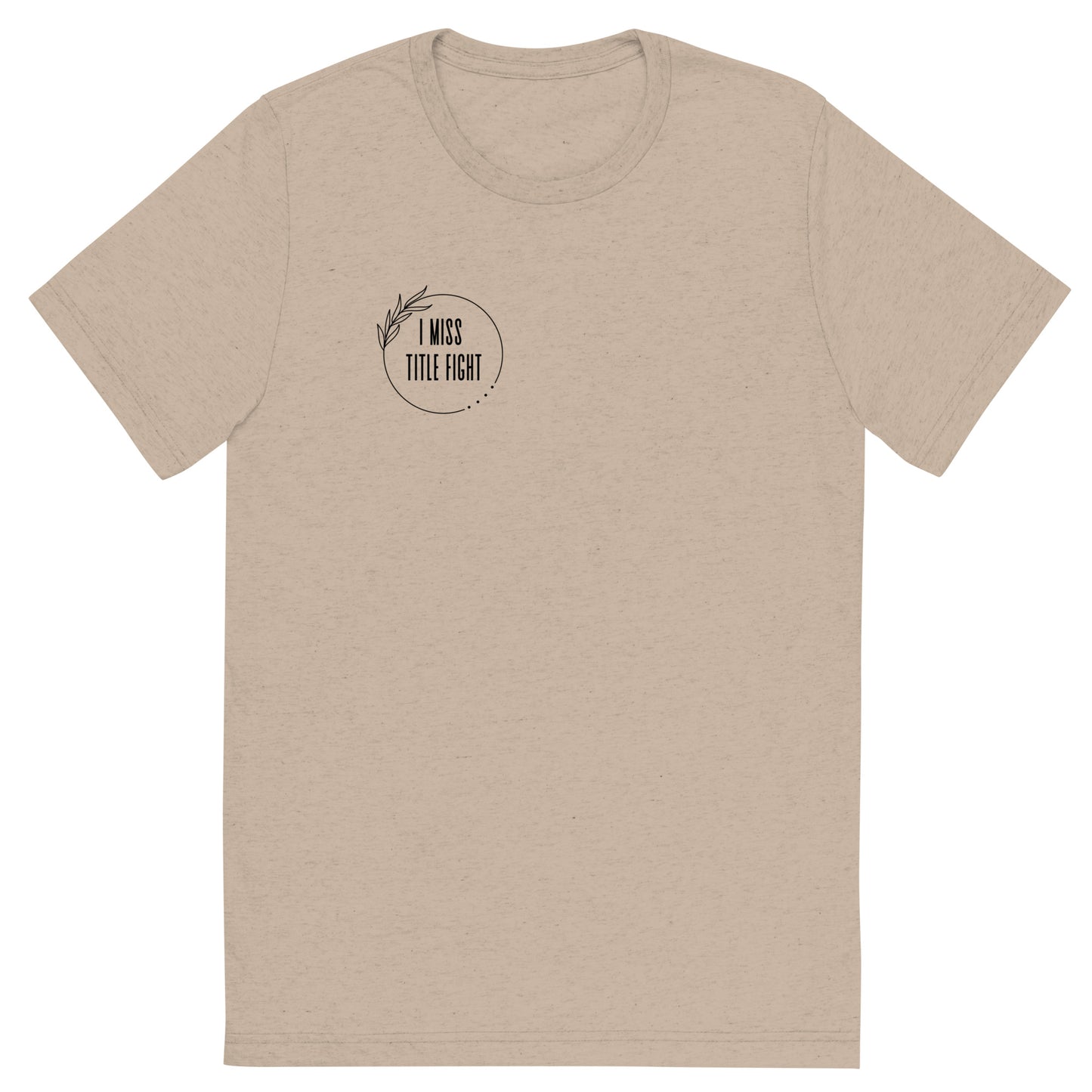 I Miss Title Fight Tri-Blend T-Shirt