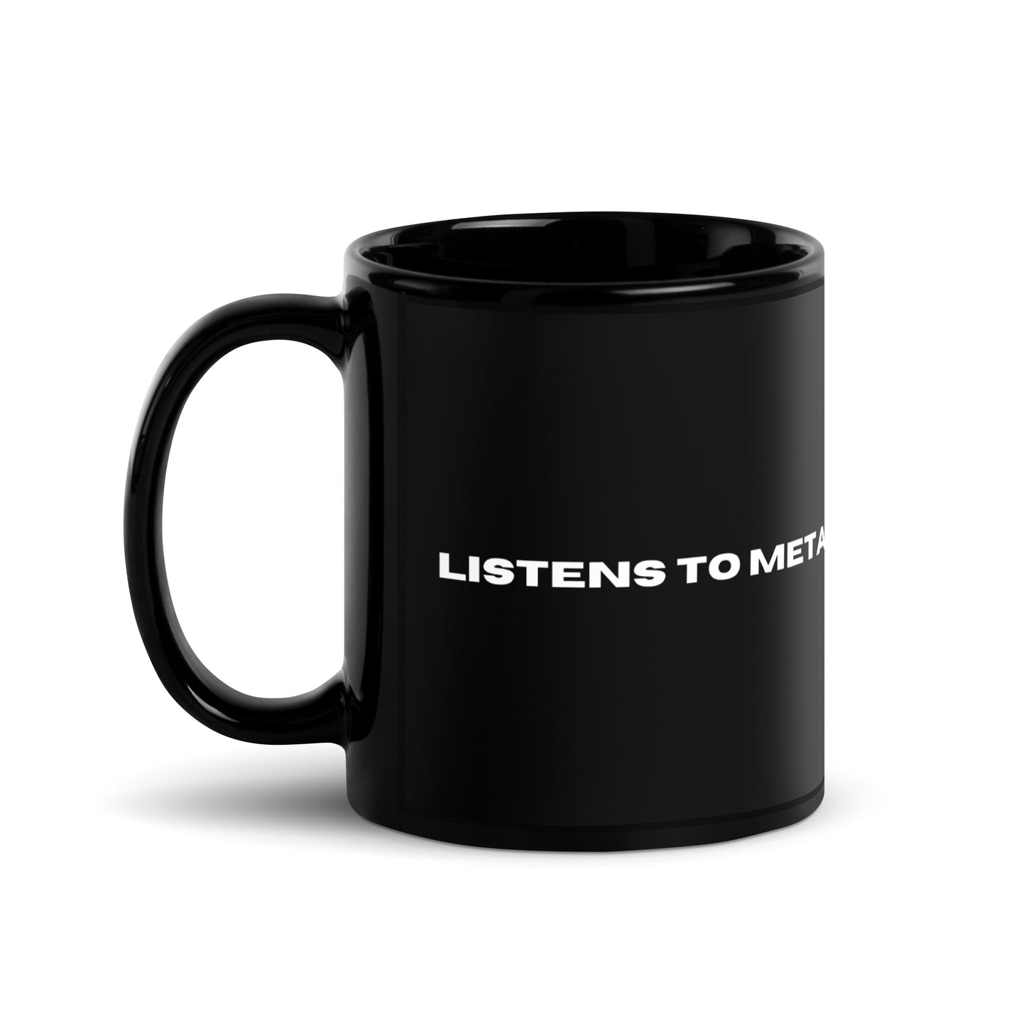 Listens to Metal - Black Glossy Mug